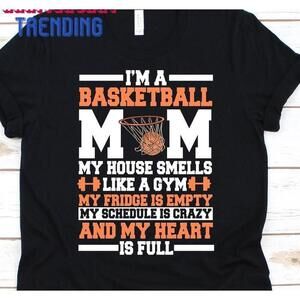 Im A Basketball Mom Shirt Mother Classic Unisex